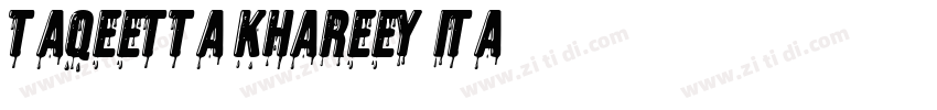 Taqeetta Khareey Ita字体转换